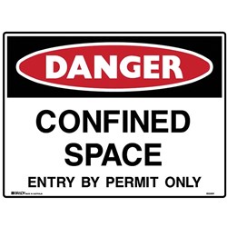 Brady Danger Sign Confined Space Entry By Permit Only 600W x 450mmH Polypropylene