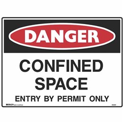 Brady Danger Sign Confined Space Entry By Permit Only 600W x 450mmH Metal